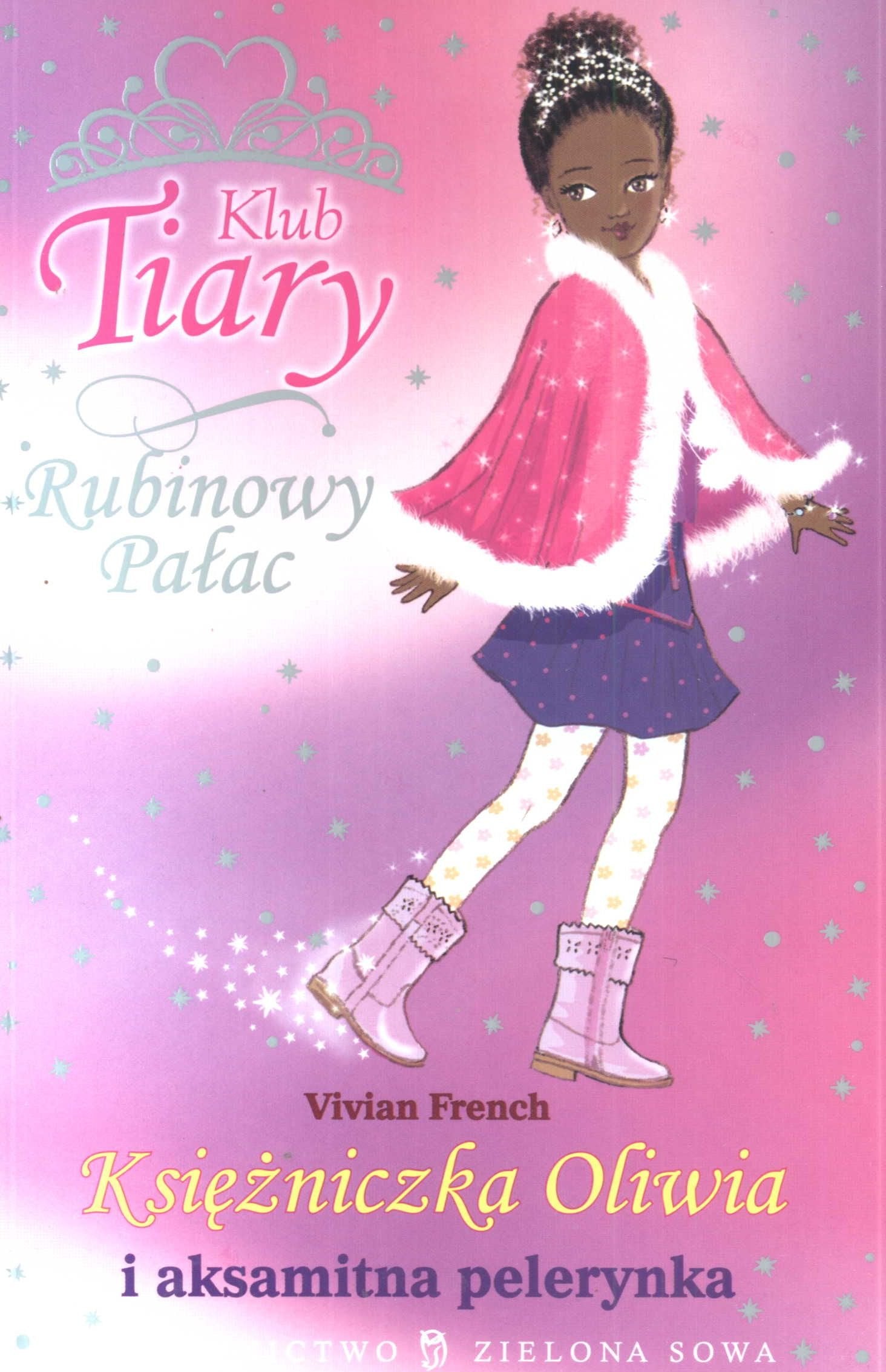 Klub Tiary Rubinowy Pałac Księżniczka Oliwia i aksamitna pelerynka Books