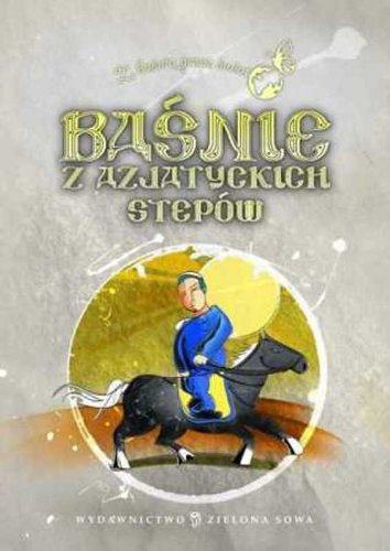 Baśnie z azjatyckich stepów Books
