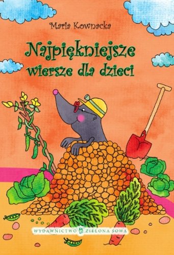 Najpiękniejsze wiersze dla dzieci Kownacka Books