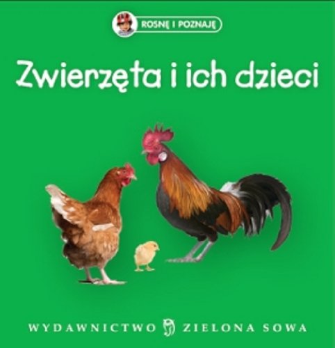 Rosnę i poznaję Zwierzęta i ich dzieci Books