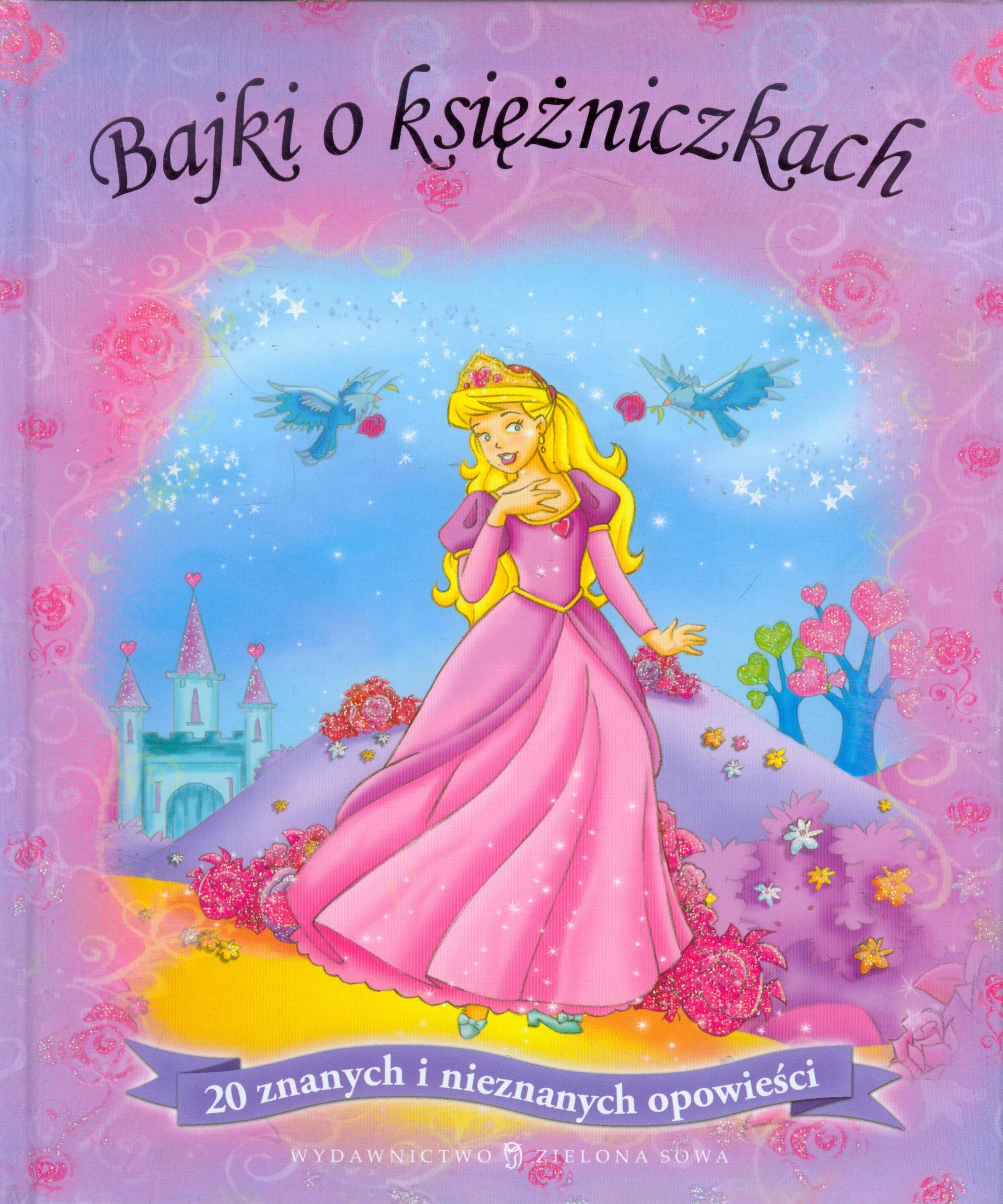Bajki o księżniczkach: 20 znanych i nieznanych opowieści Books