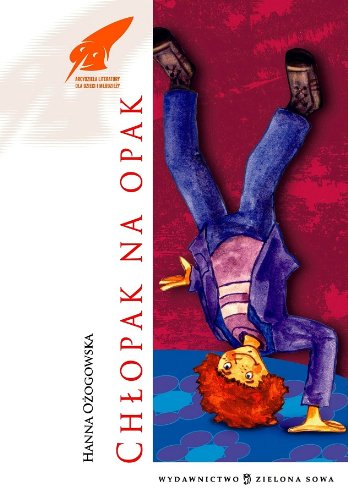 Chłopak na opak: czyli z pamiętnika pechowego Jacka (ARCYDZIEŁA LITERATURY DZIECIĘCEJ I MŁODZIEŻOWEJ) Books