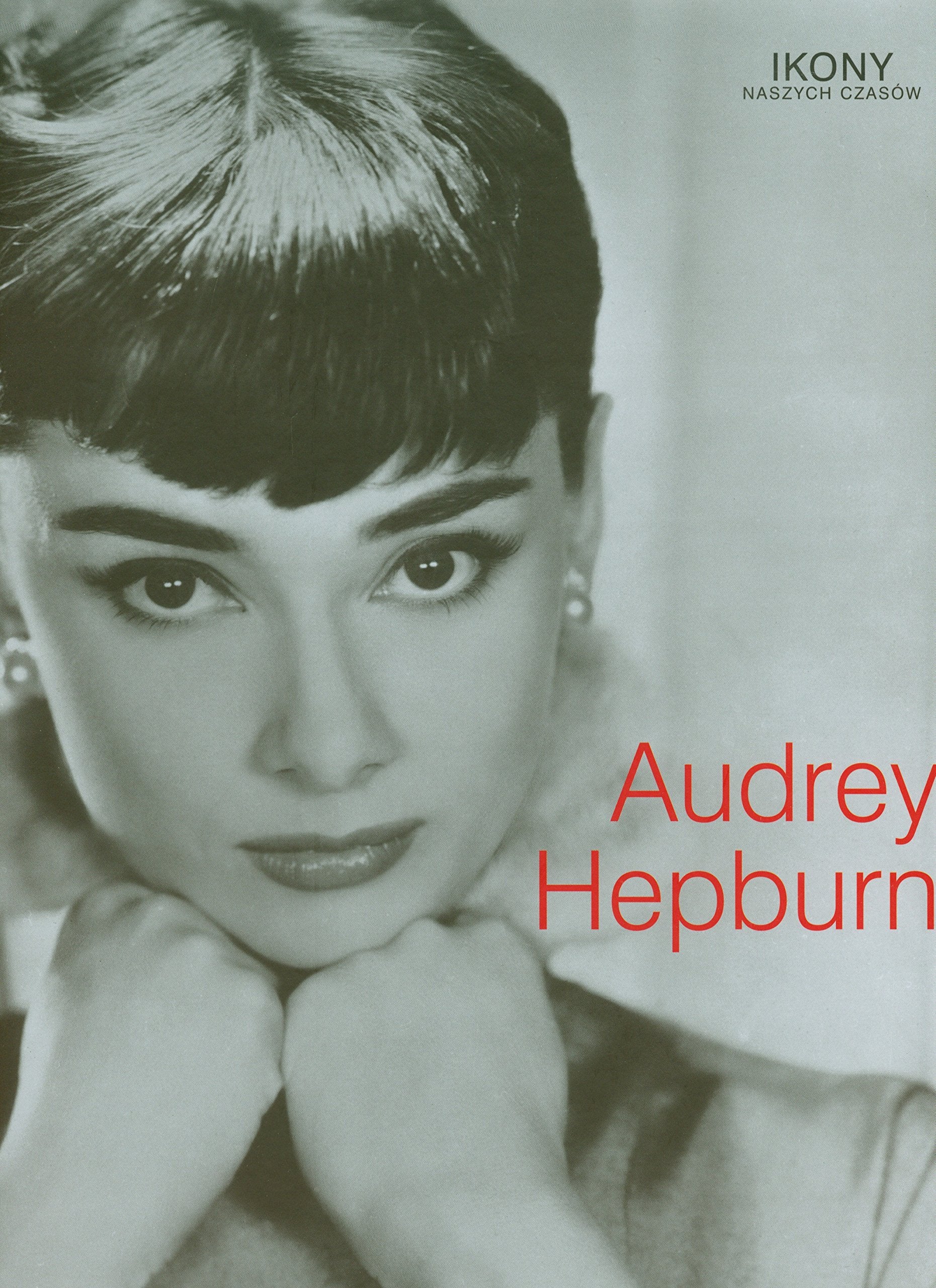 Audrey Hepburn Ikony naszych czasów Books