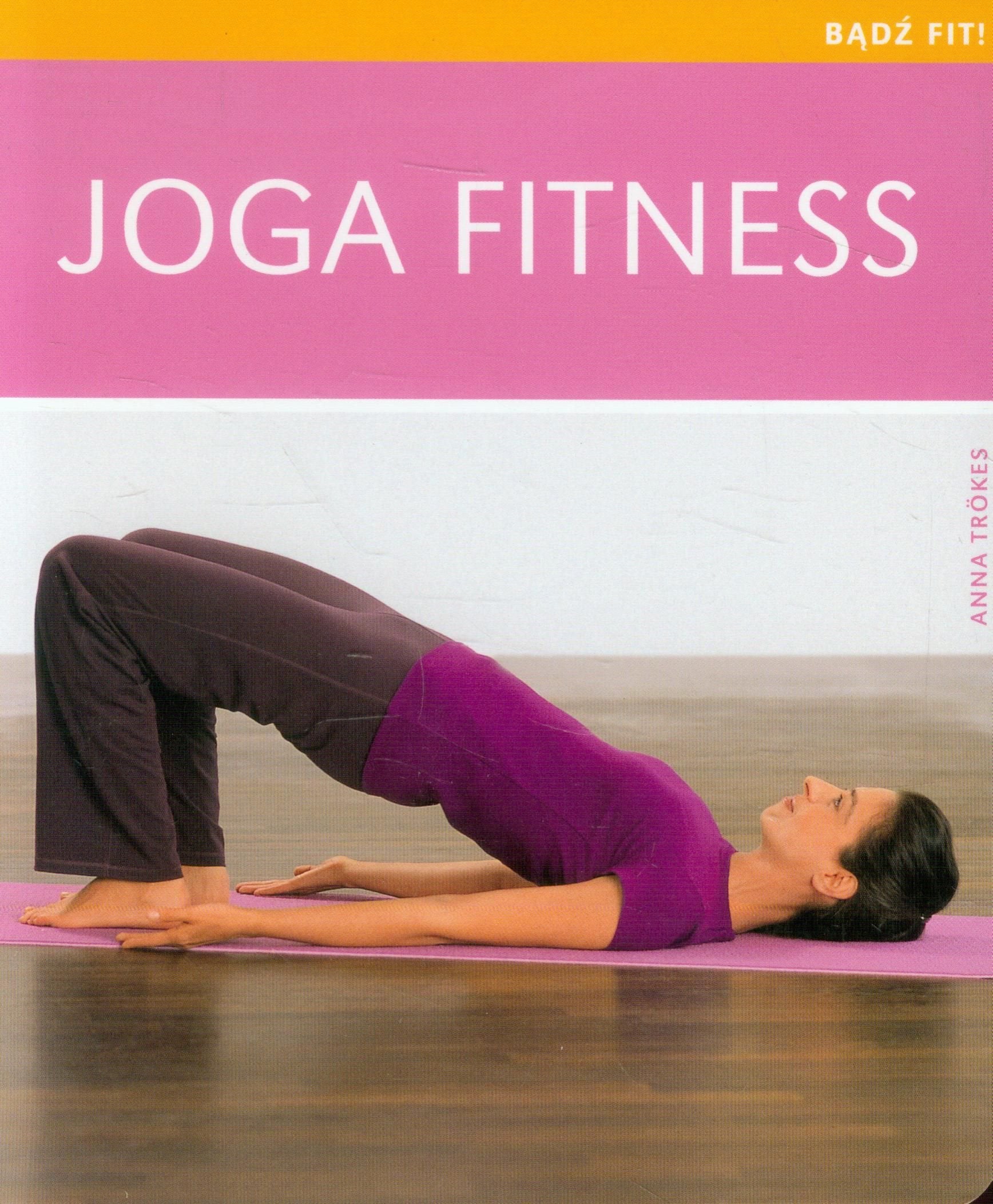 Joga fitness (BĄDŹ FIT!) Books