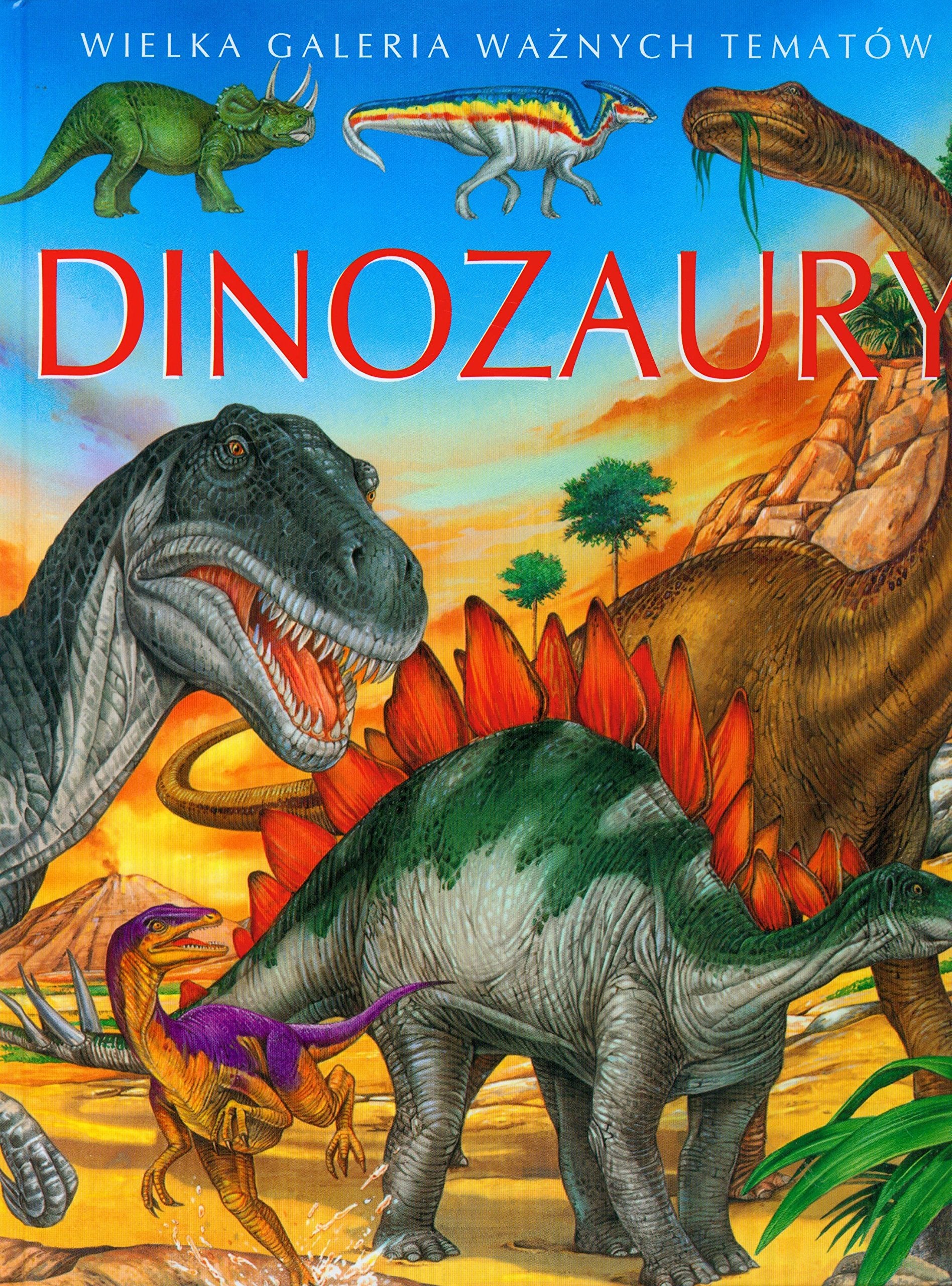 Dinozaury Wielka galeria ważnych tematów Books