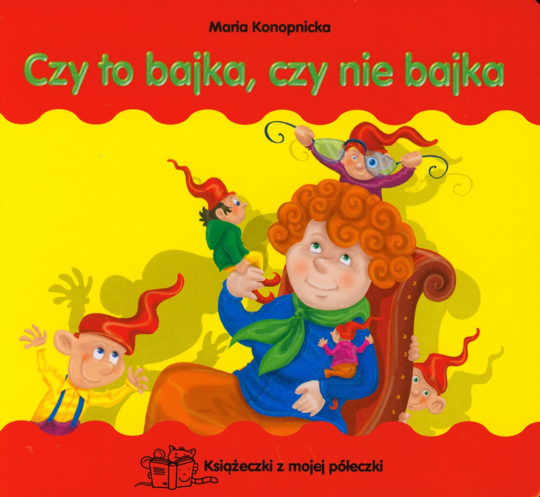 Czy to bajka czy nie bajka (KSIĄŻECZKI Z MOJEJ PÓŁECZKI) Books