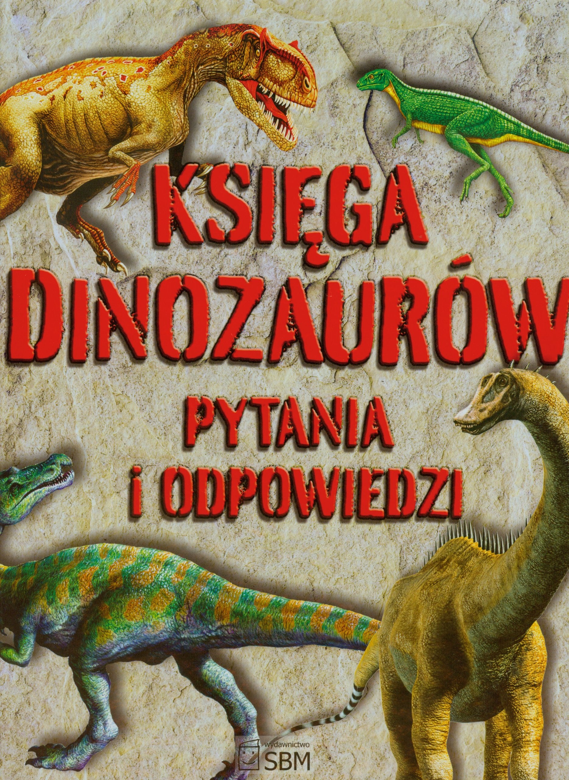 Księga dinozaurów Pytania i odpowiedzi Books