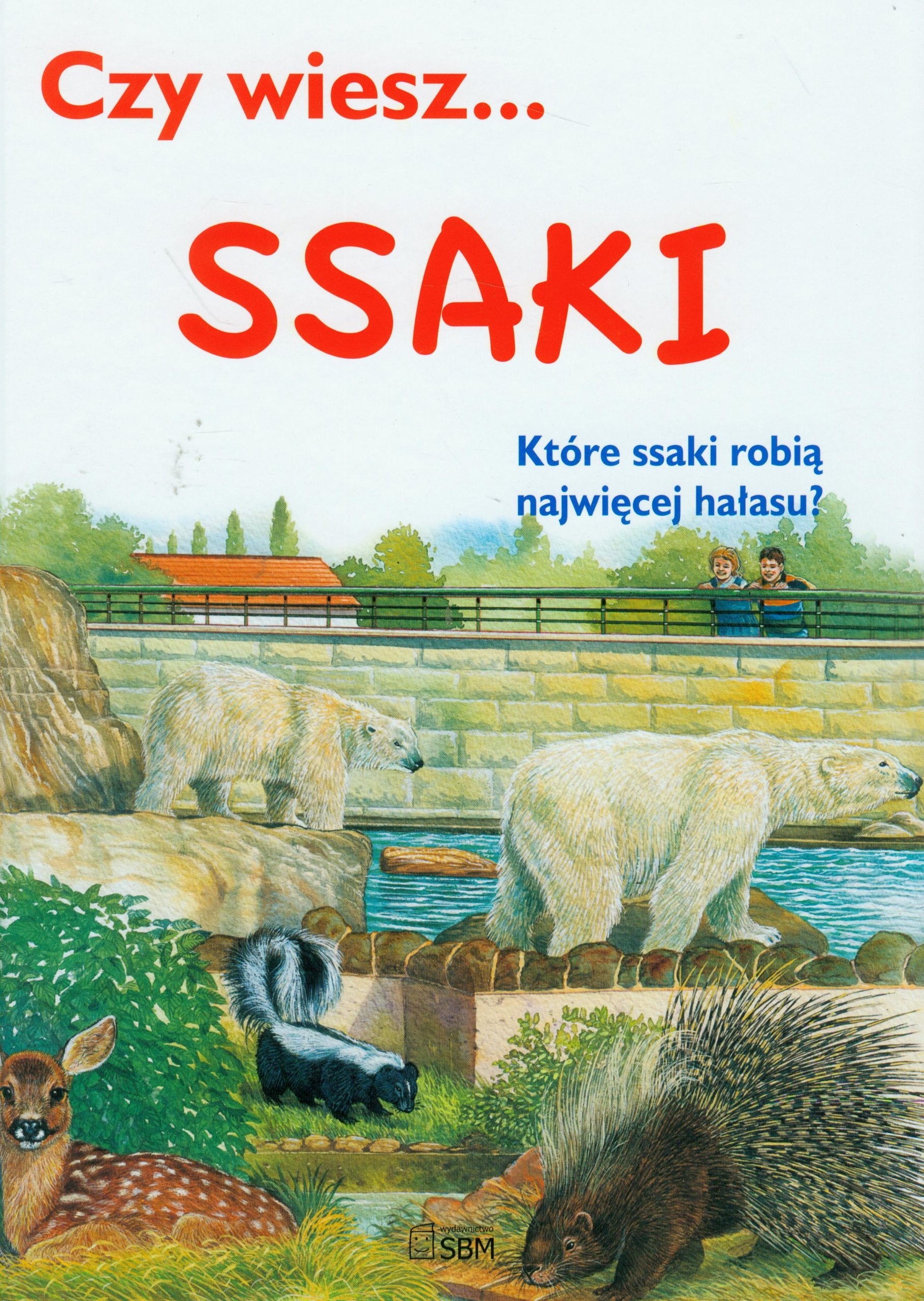 Czy wiesz... Ssaki: Które ssaki robia najwiecej halasu? Books