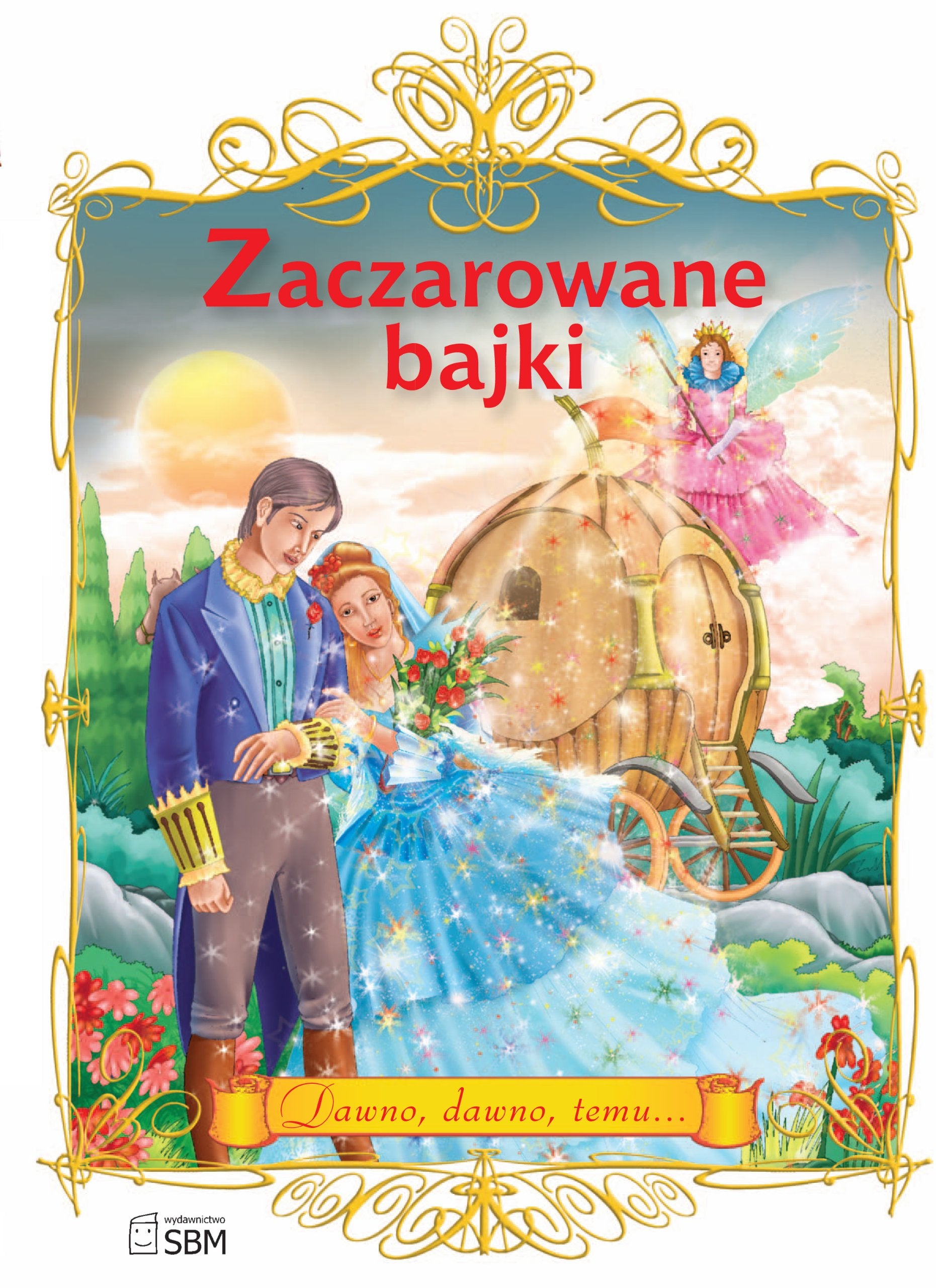 Zaczarowane bajki: Dawno, dawno temu... Books