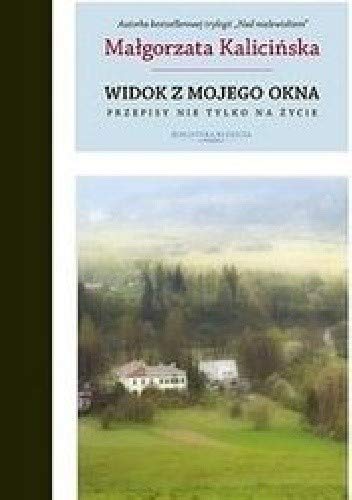 Widok z mojego okna. Przepisy nie tylko na zycie Books