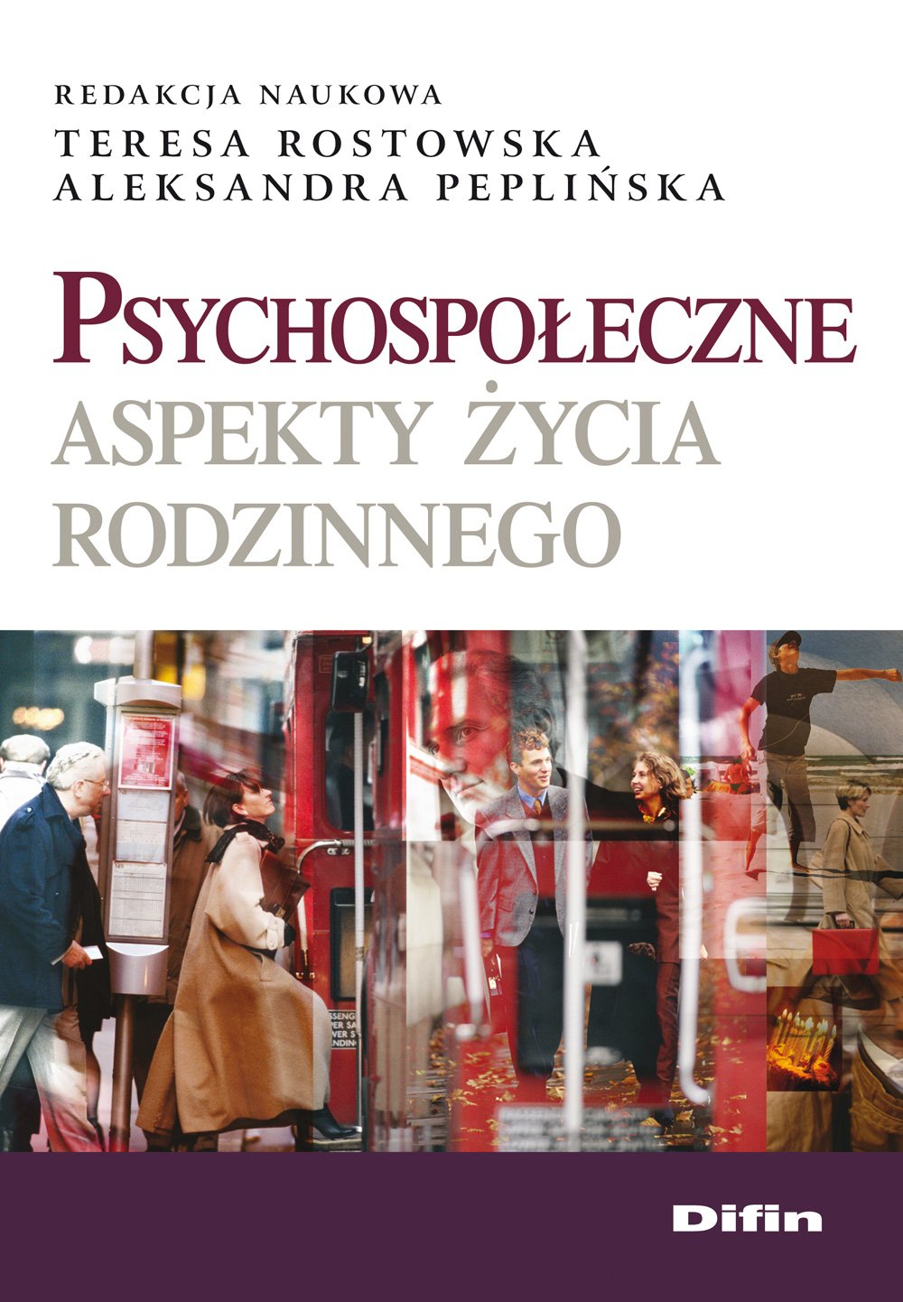 Psychospołeczne aspekty życia rodzinnego Books