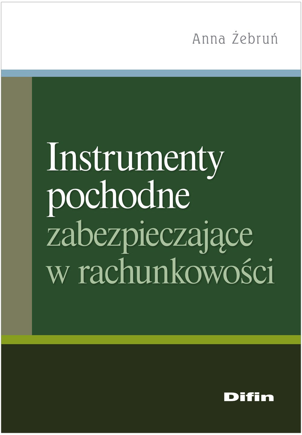 Instrumenty pochodne zabezpieczajace w rachunkowosci Books