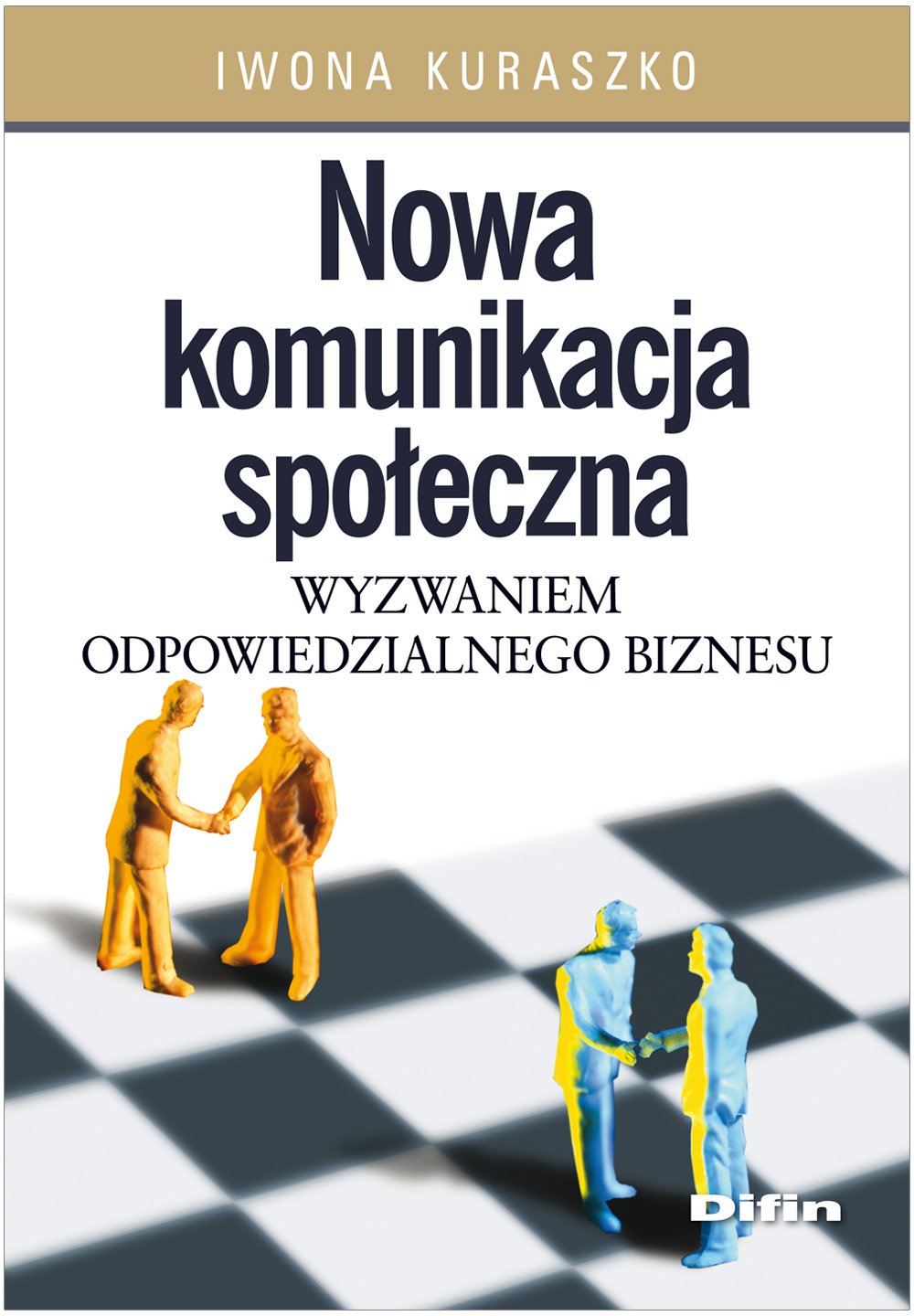 Nowa komunikacja społeczna wyzwaniem odpowiedzialnego biznesu Books