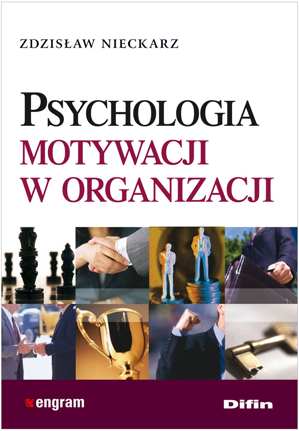 Psychologia motywacji w organizacji Books