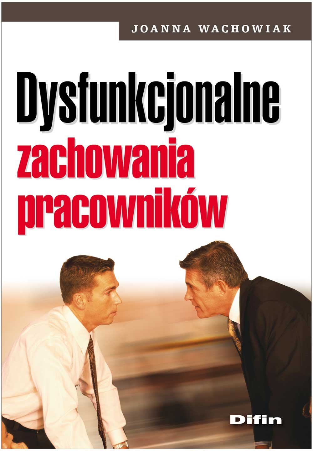 Dysfunkcjonalne zachowania pracownikow Law