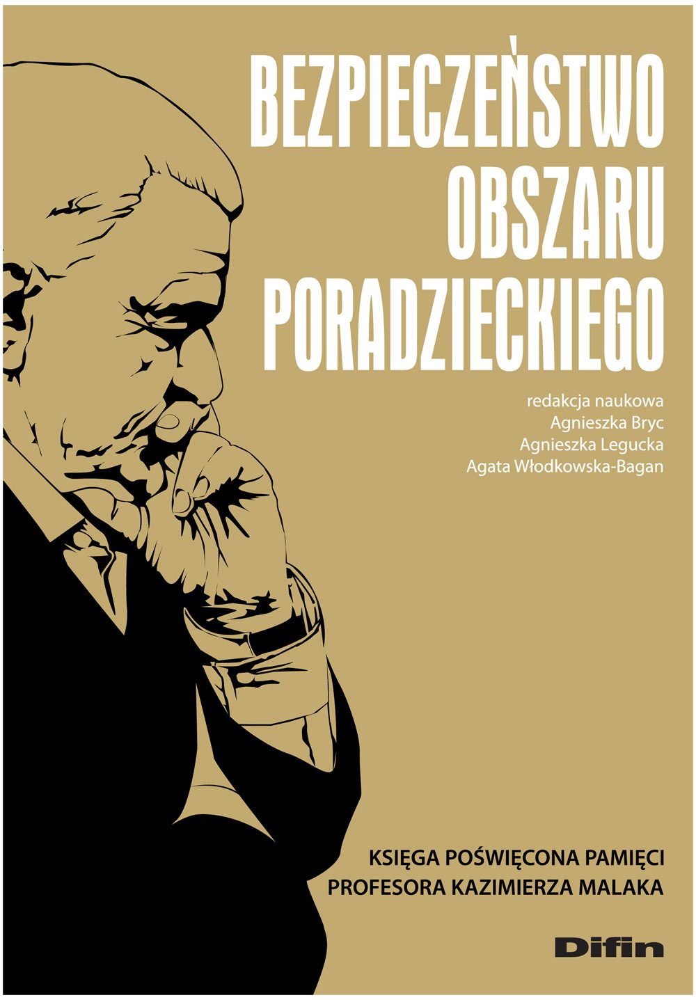 Bezpieczeństwo obszaru poradzieckiego: Księga poświęcona pamięci Profesora Kazimierza Malaka Books