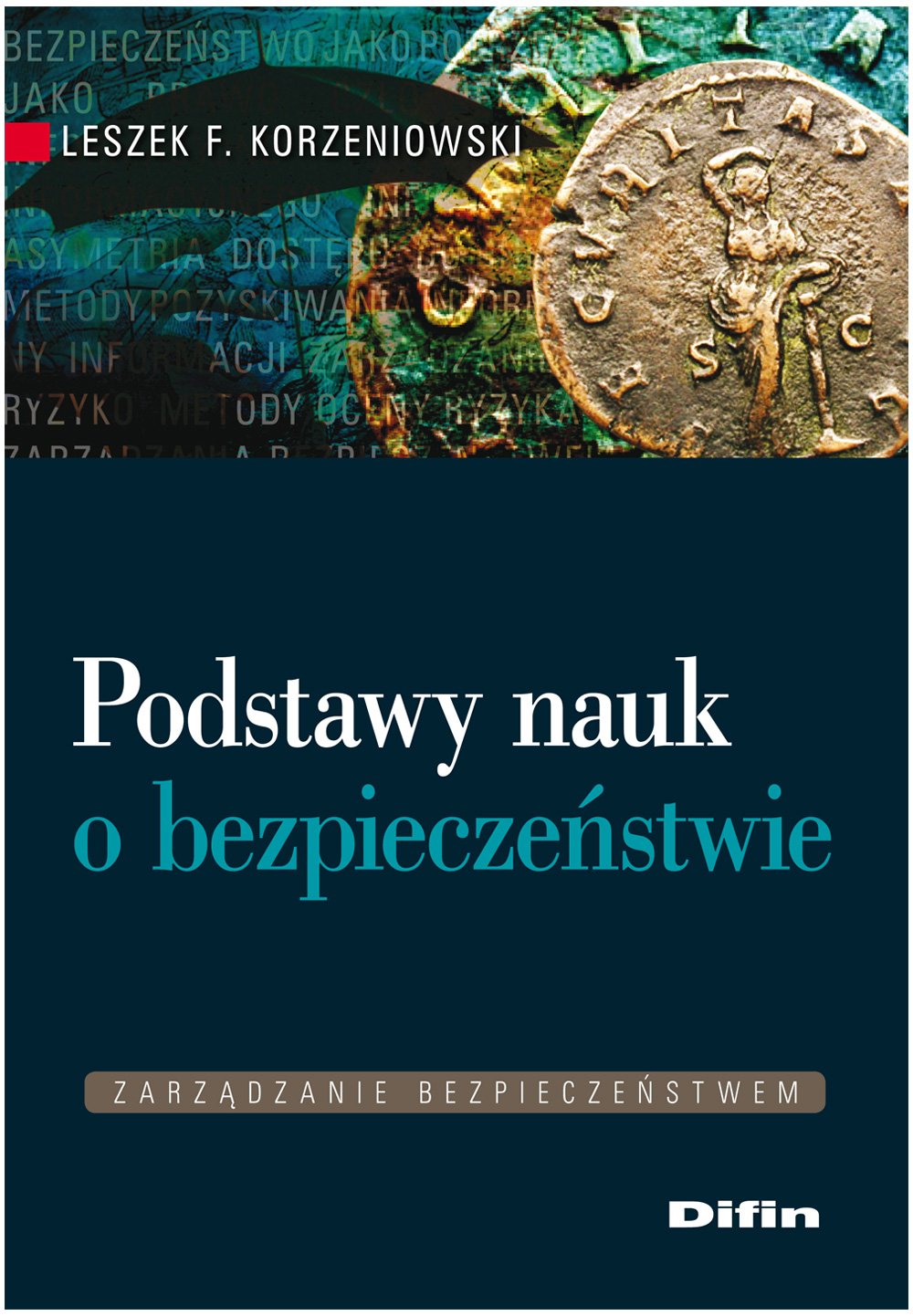 Podstawy nauk o bezpieczeństwie (ZARZĄDZANIE BEZPIECZEŃSTWEM) Books