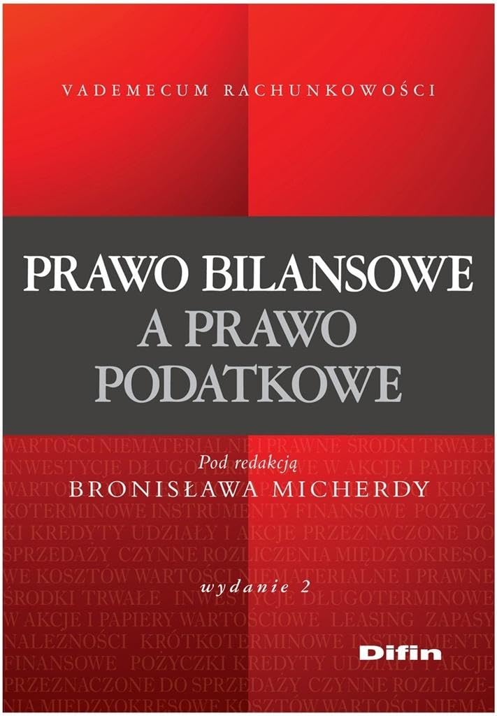 Prawo bilansowe a prawo podatkowe (VADEMECUM RACHUNKOWOŚCI) Law