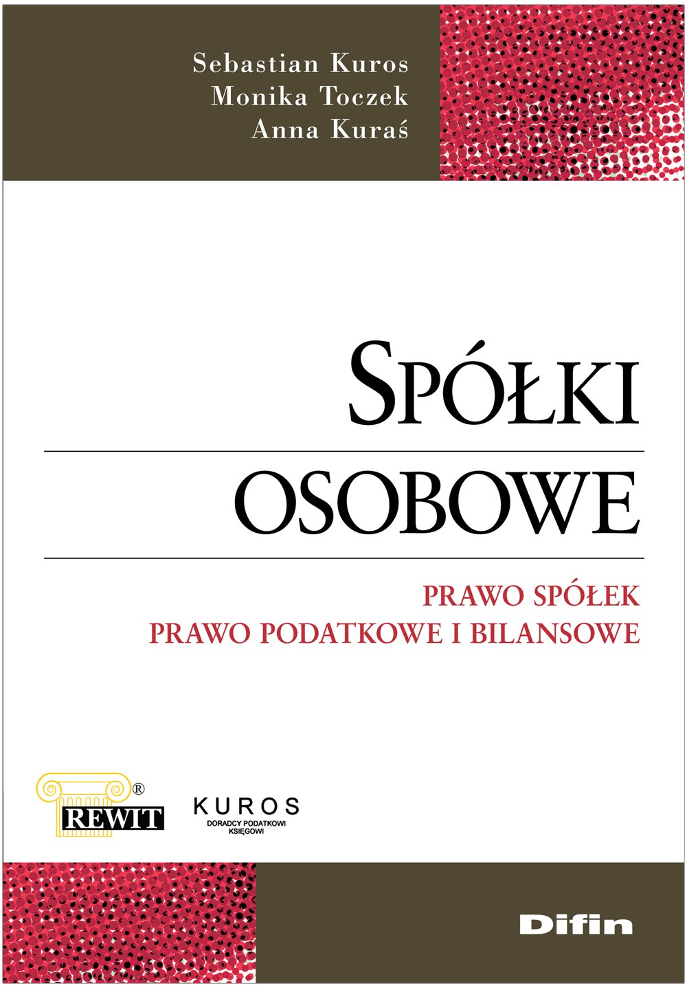 Spólki osobowe: Prawo spólek. Prawo podatkowe i bilansowe Books