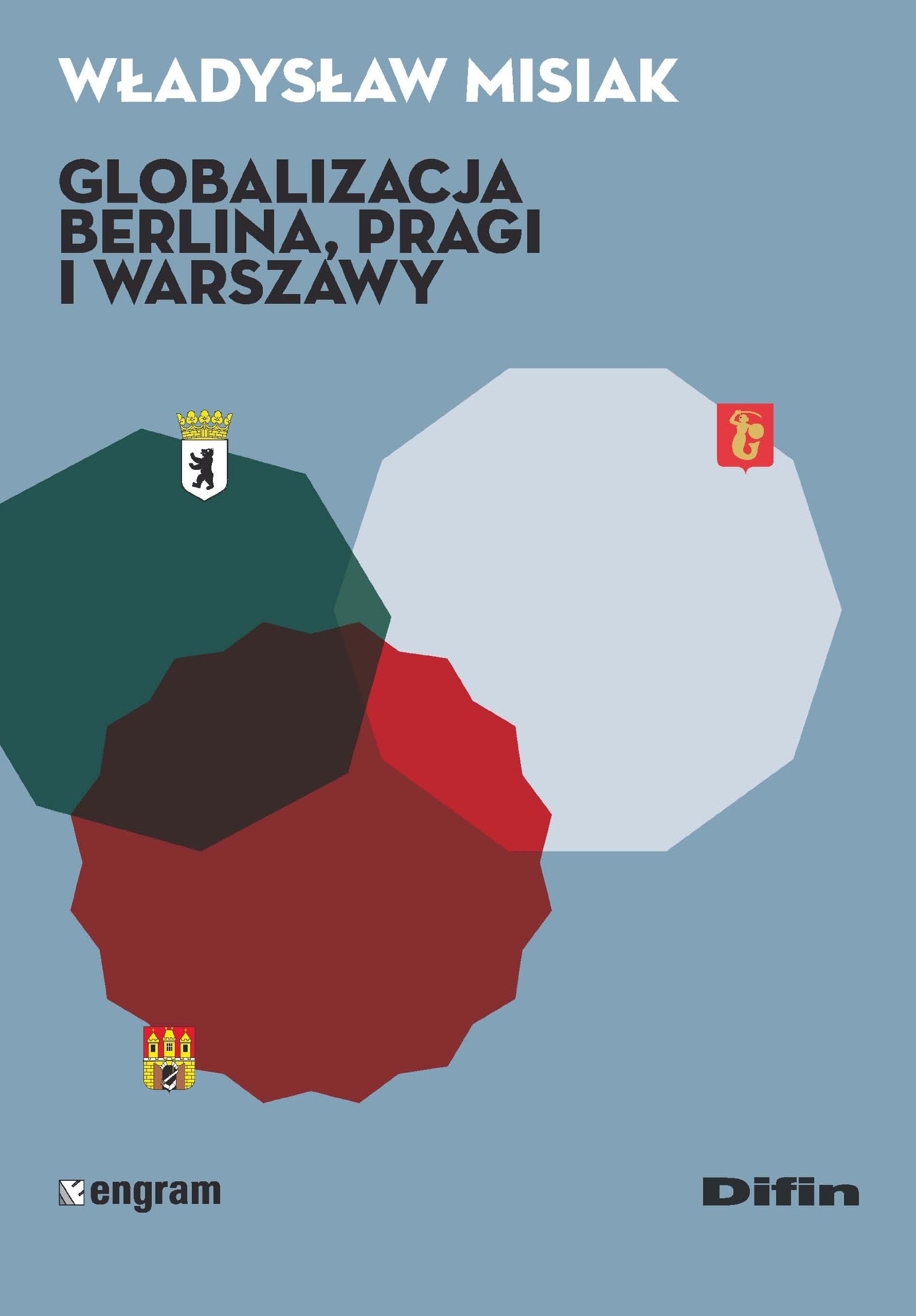 Globalizacja Berlina Pragi i Warszawy Social Sciences