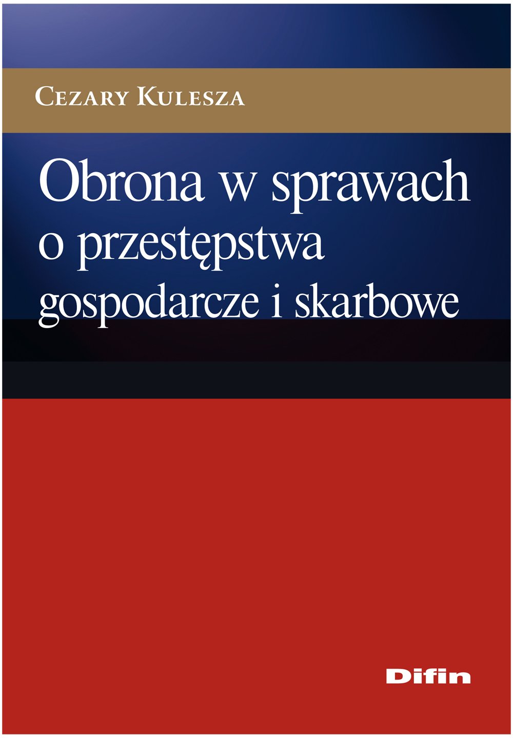 Obrona w sprawach o przestępstwa gospodarcze i skarbowe Books