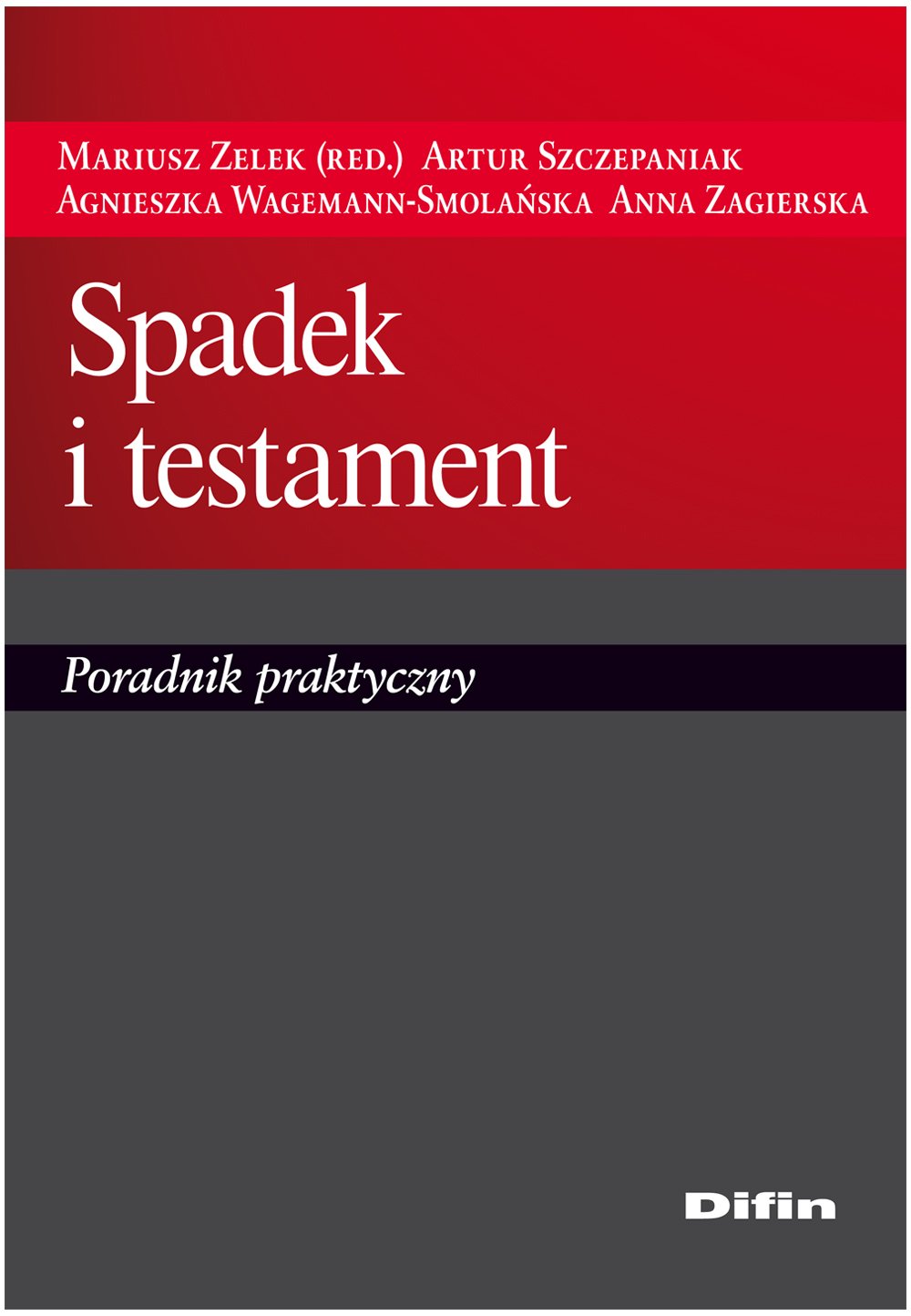 Spadek i testament: Poradnik praktyczny Books