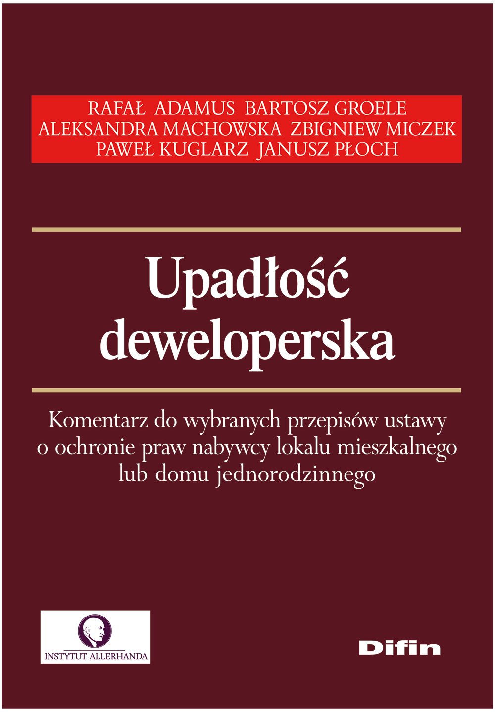 Upadłość deweloperska: Komentarz do wybranych przepisów ustawy Books