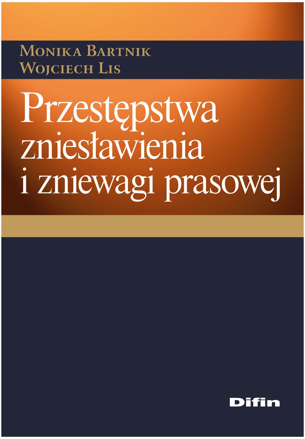 Przestępstwa zniesławienia i zniewagi prasowej Books