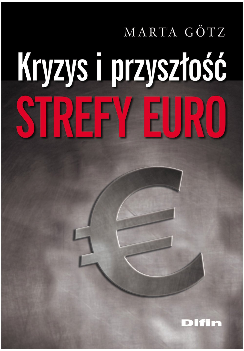Kryzys i przyszlosc strefy euro Social Sciences