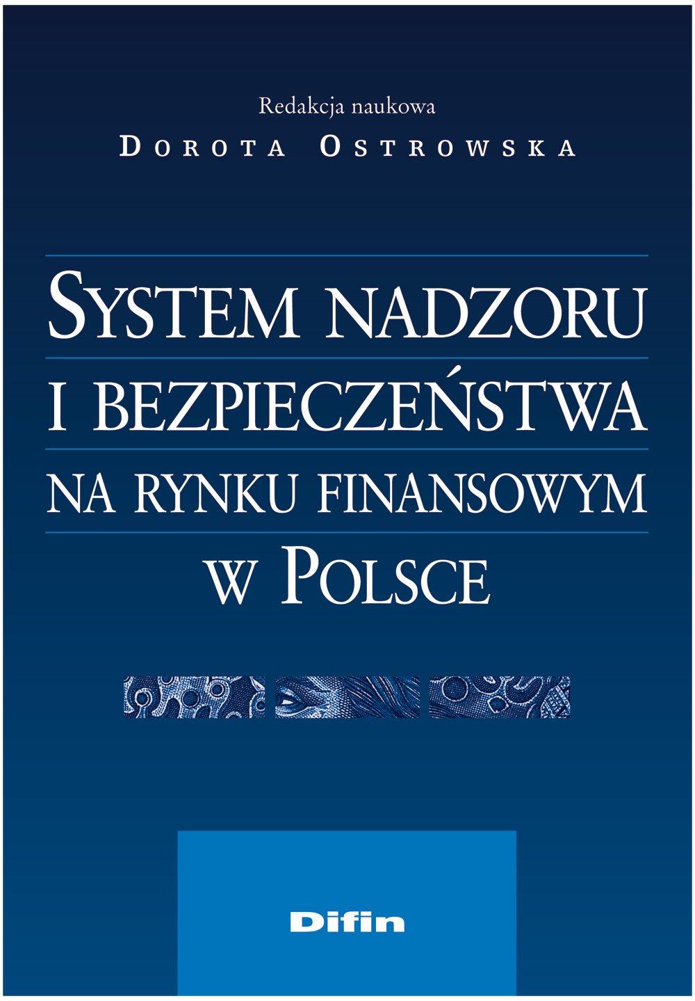 System nadzoru i bezpieczenstwa na rynku finansowym w Polsce Social Sciences