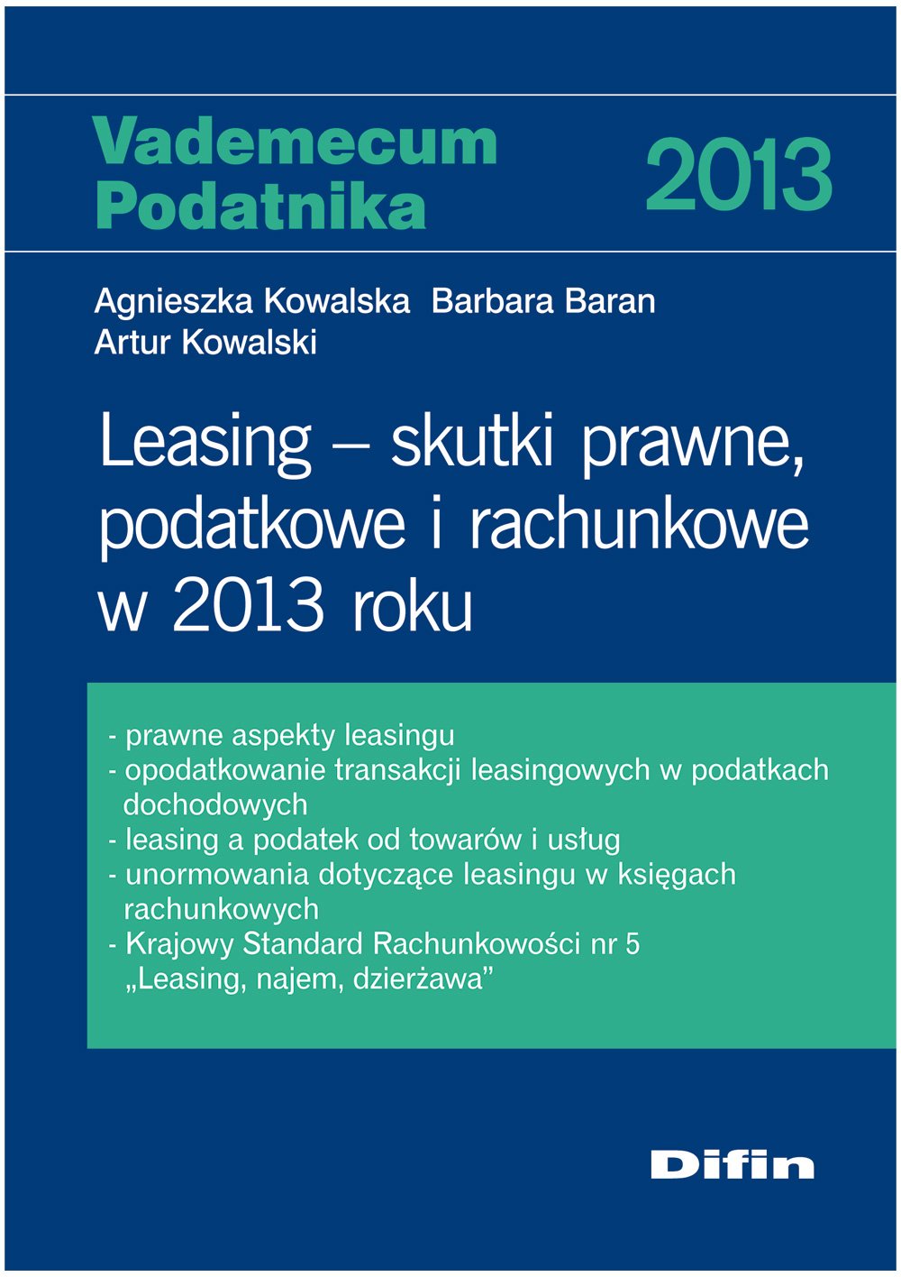 Leasing - skutki prawne, podatkowe i rachunkowe w 2013 roku Books