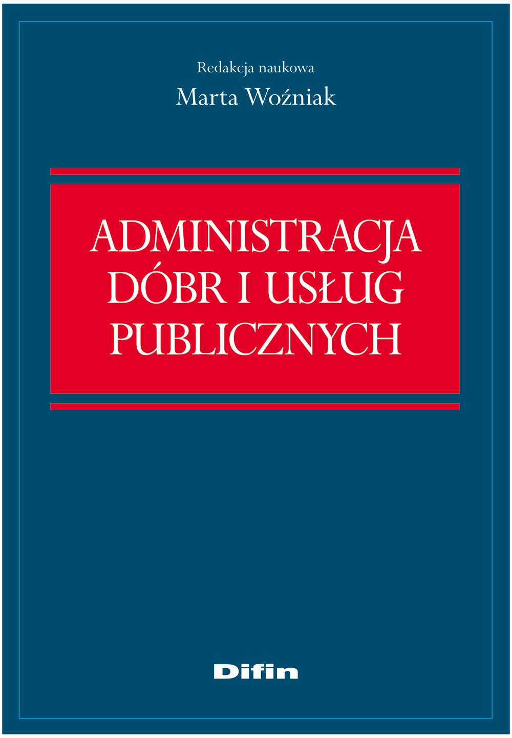 Administracja dobr i uslug publicznych Law