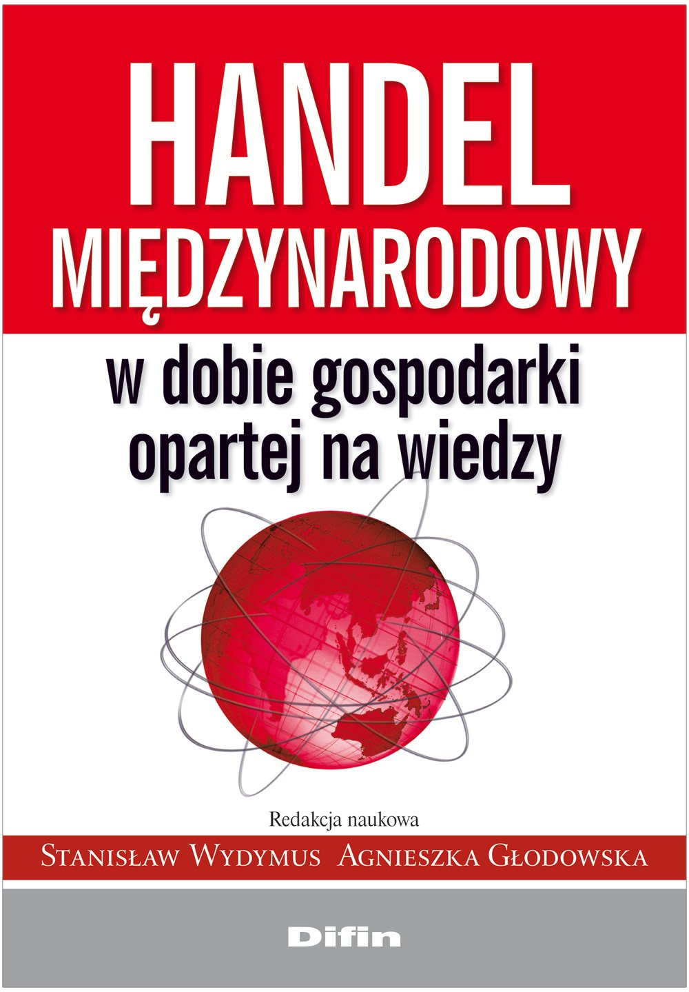 Handel międzynarodowy w dobie gospodarki opartej na wiedzy Books