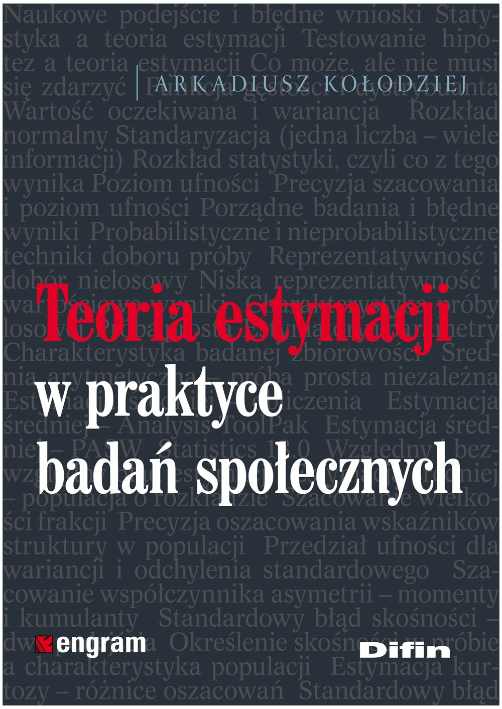 Teoria estymacji w praktyce badan spolecznych Social Sciences
