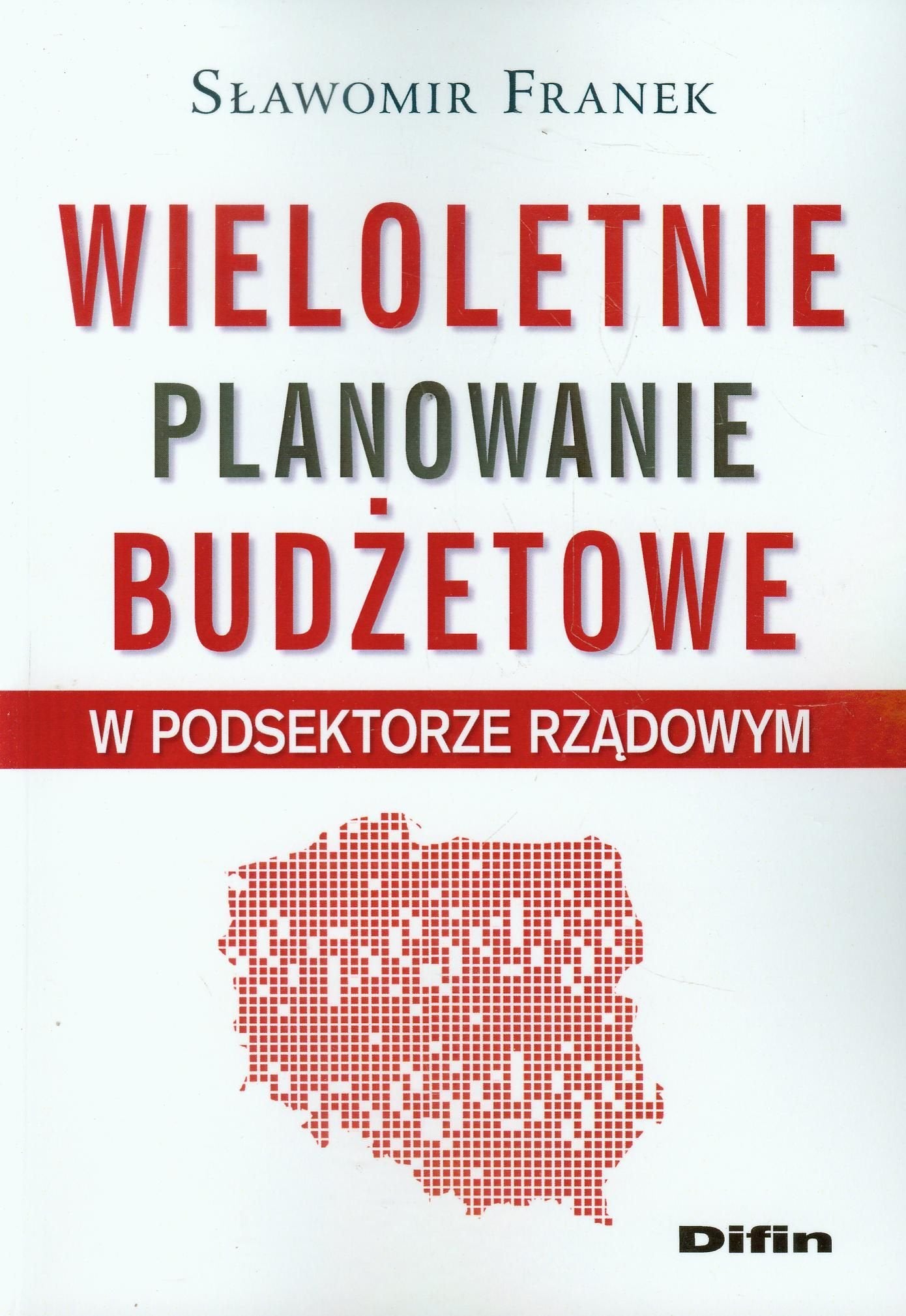 Wieloletnie planowanie budżetowe w podsektorze rządowym Books