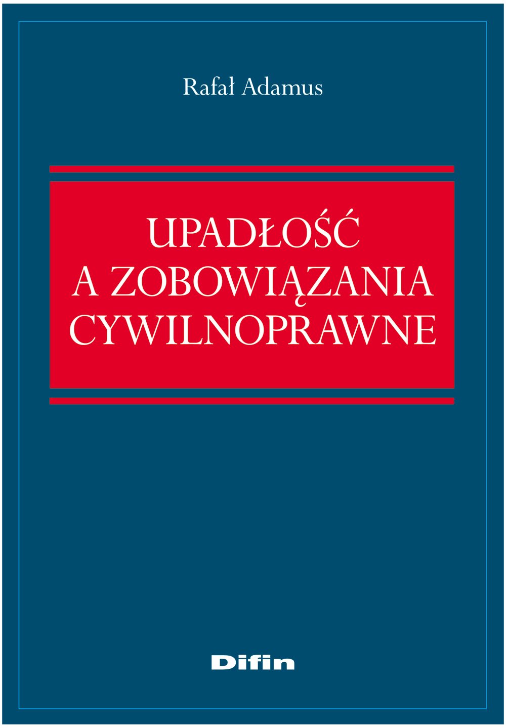 Upadlosc a zobowiazania cywilnoprawne Books