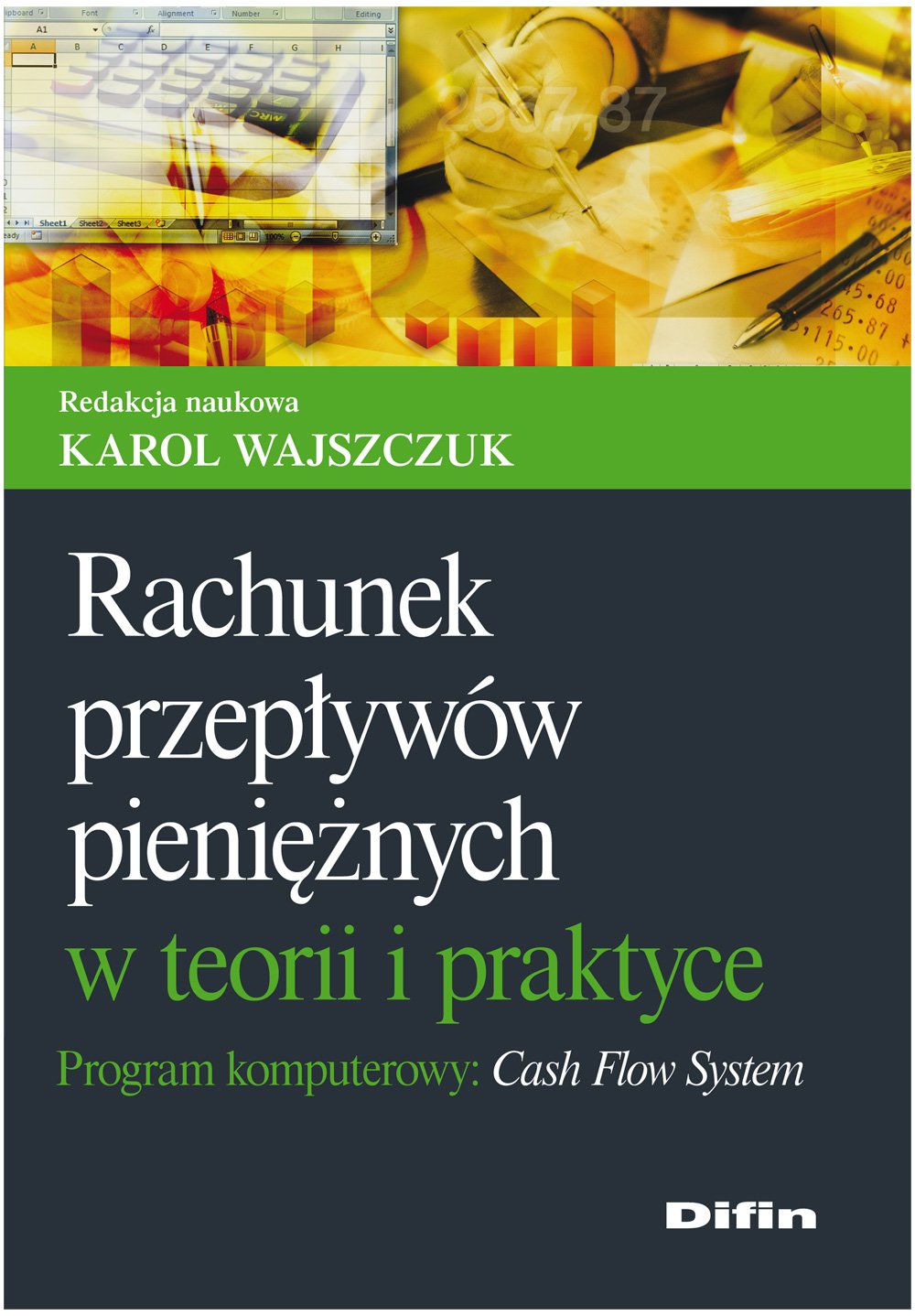 Rachunek przeplywow pienieznych w teorii i praktyce: Program komputerowy Cash Flow System Computer Science