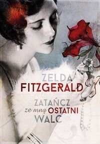 ZataĹcz ze mnÄ ostatni walc - Fitzgerald Zelda book