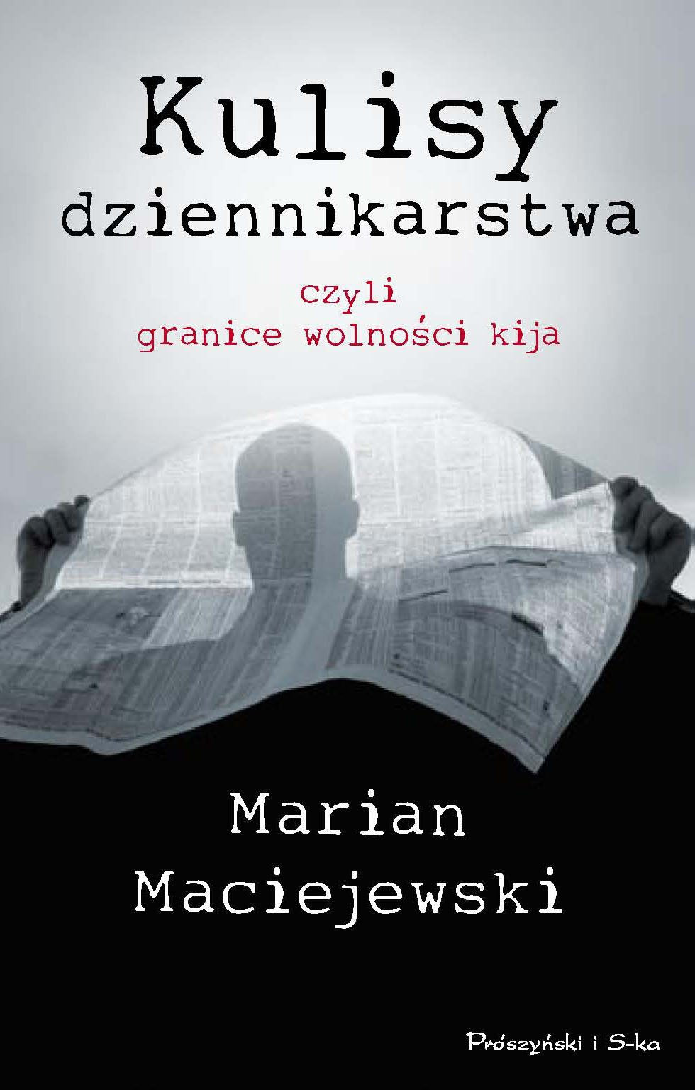 Kulisy dziennikarstwa czyli granice wolności kija Books