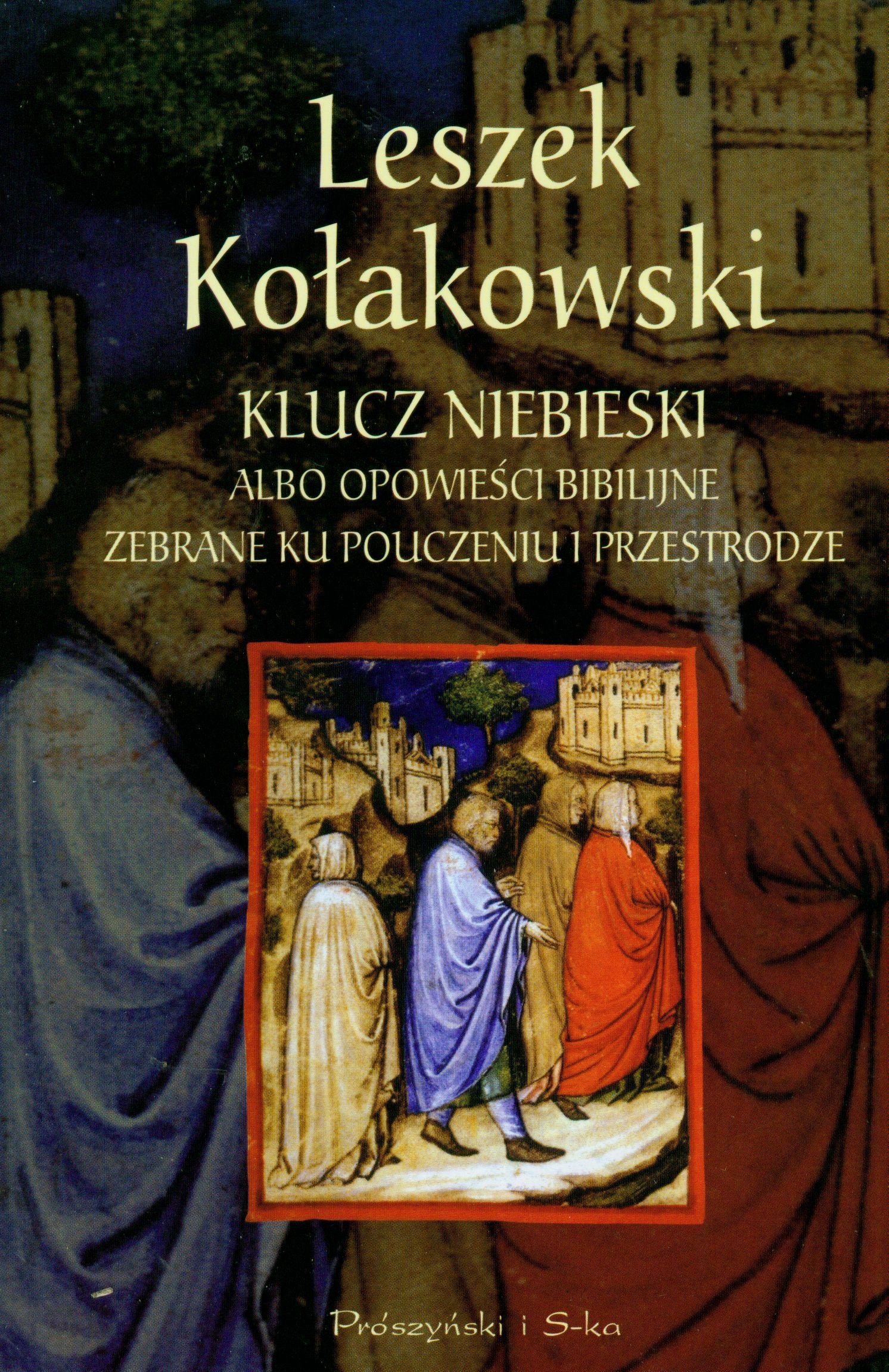 Klucz niebieski albo opowieści biblijne zebrane ku pouczeniu i przestrodze Books