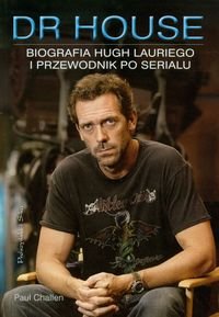Dr House Biografia Hugh Lauriego i przewodnik po serialu Books