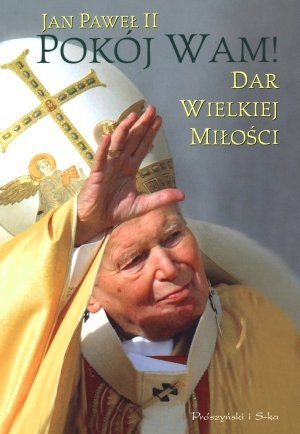 Pokoj Wam Dar wielkiej milosci Books