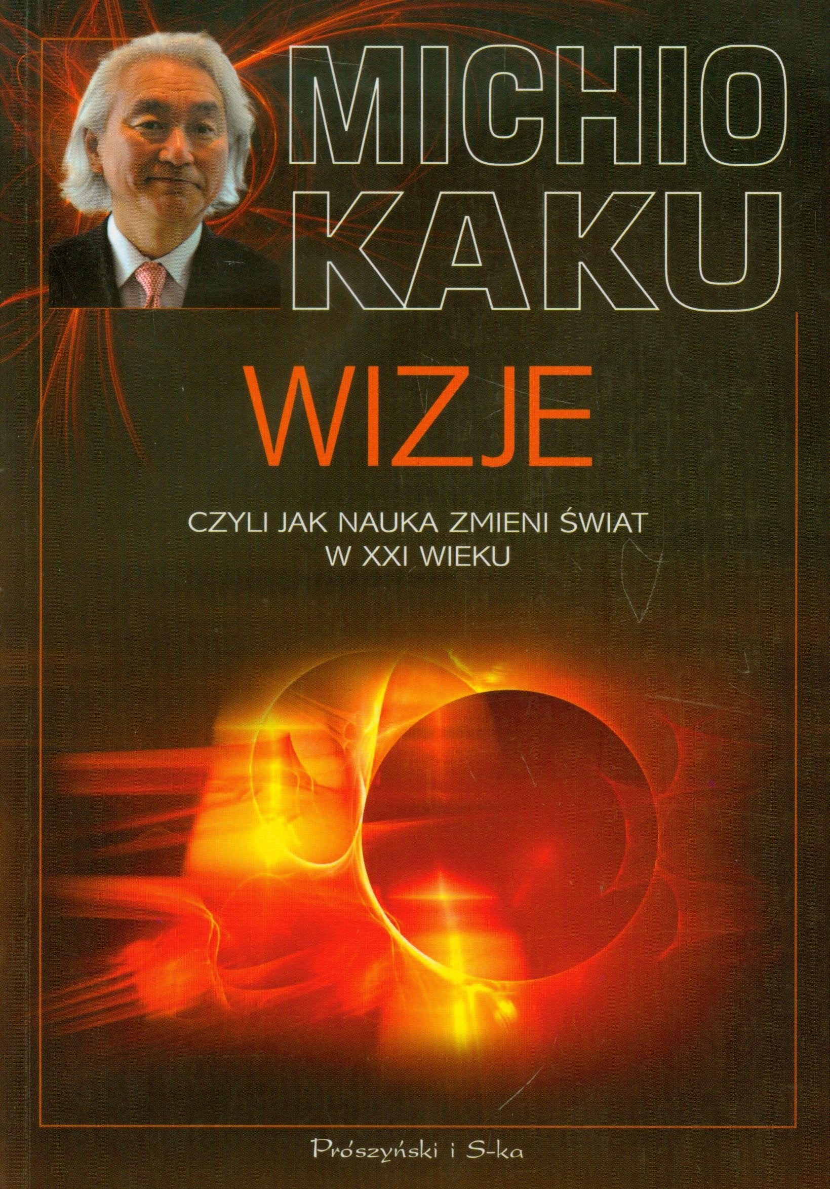 Wizje czyli jak nauka zmieni swiat w XXI wieku Books