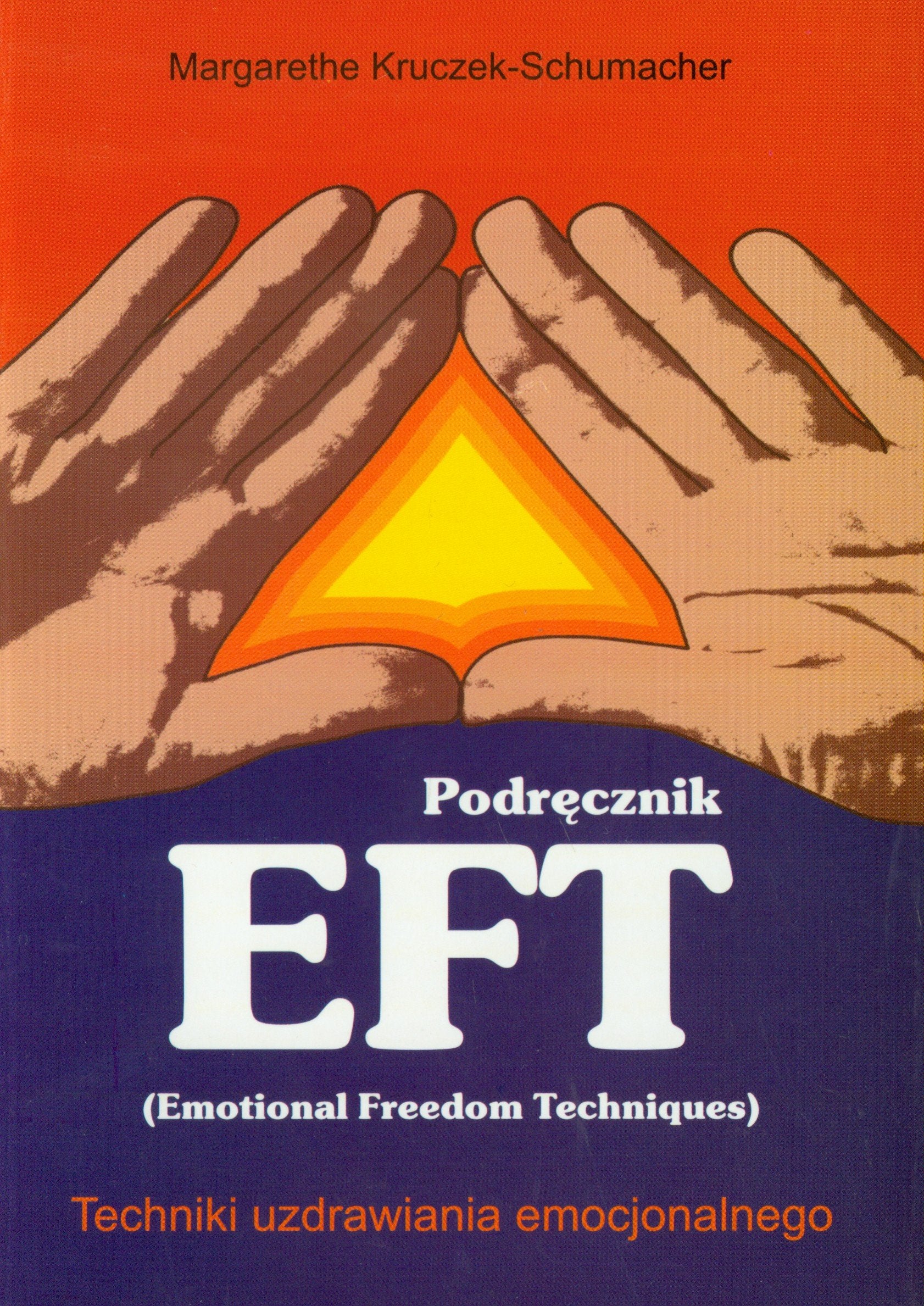 Podrecznik  EFT Techniki uzdrawiania emocjonalnego Business, Finance & Career