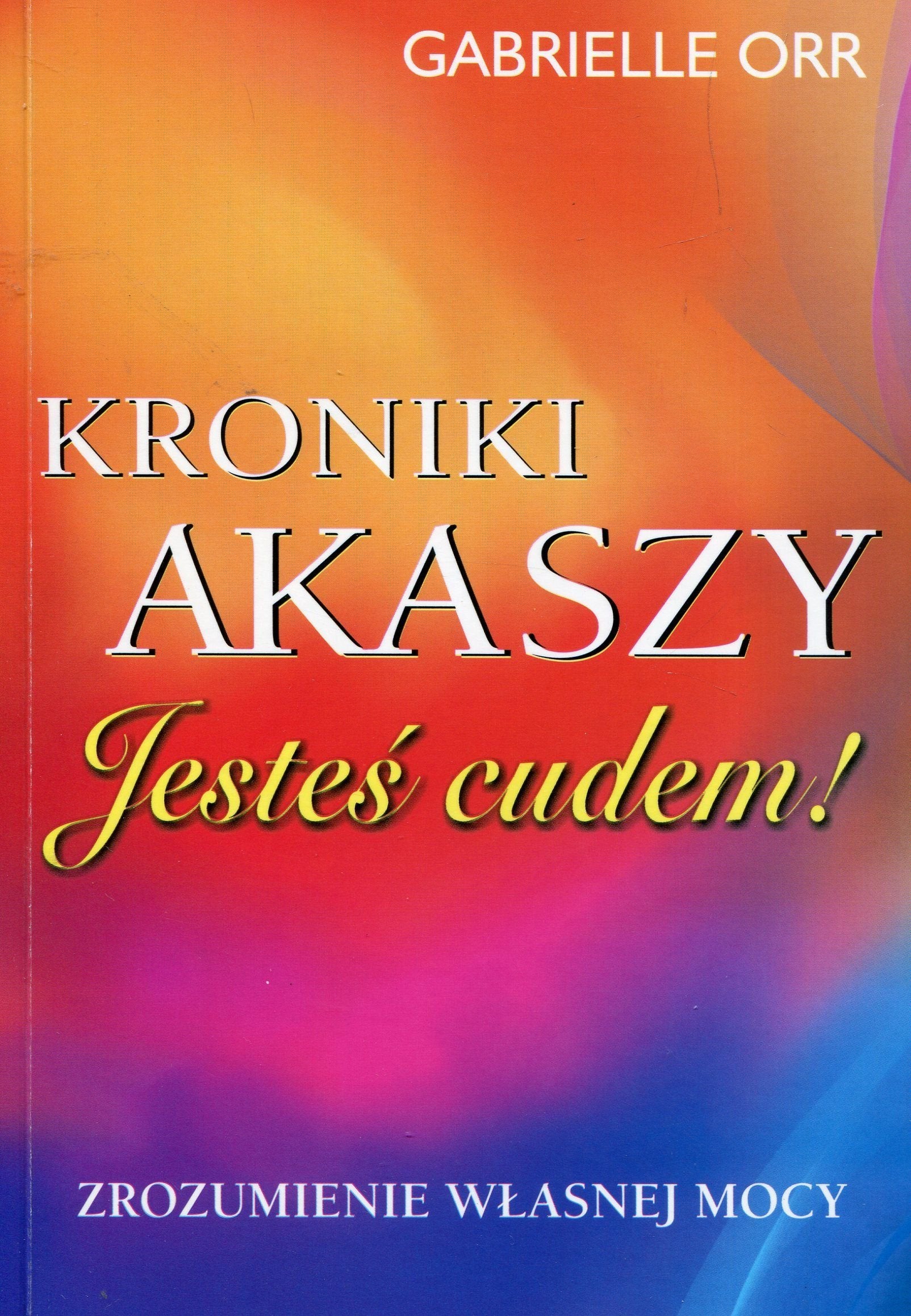 Kroniki Akaszy Jestes cudem Business, Finance & Career