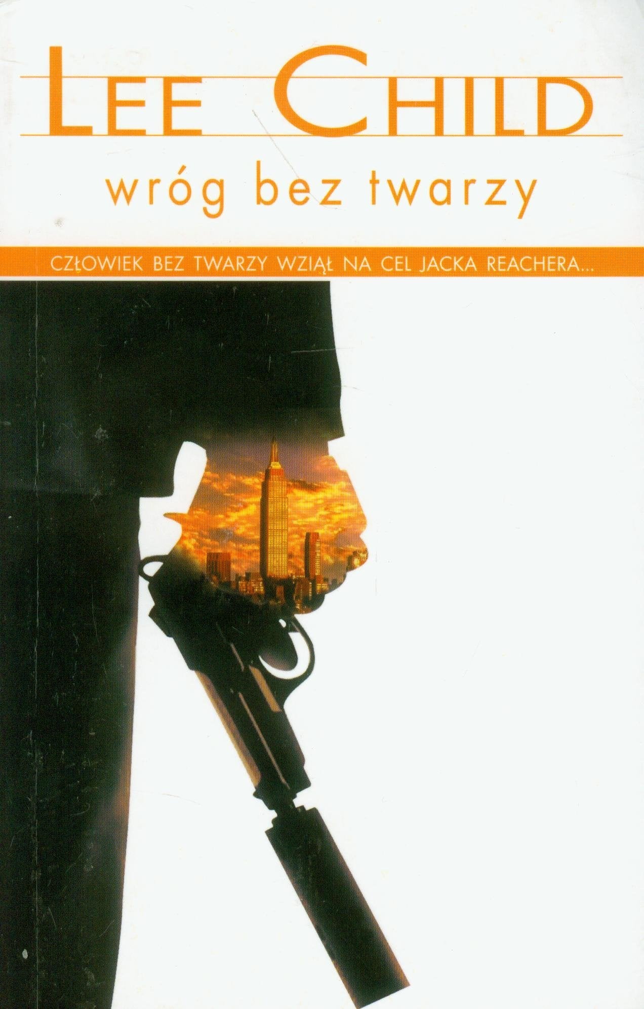Wróg bez twarzy: Człowiek bez twarzy wziął na cel Jacka Reachera... Books