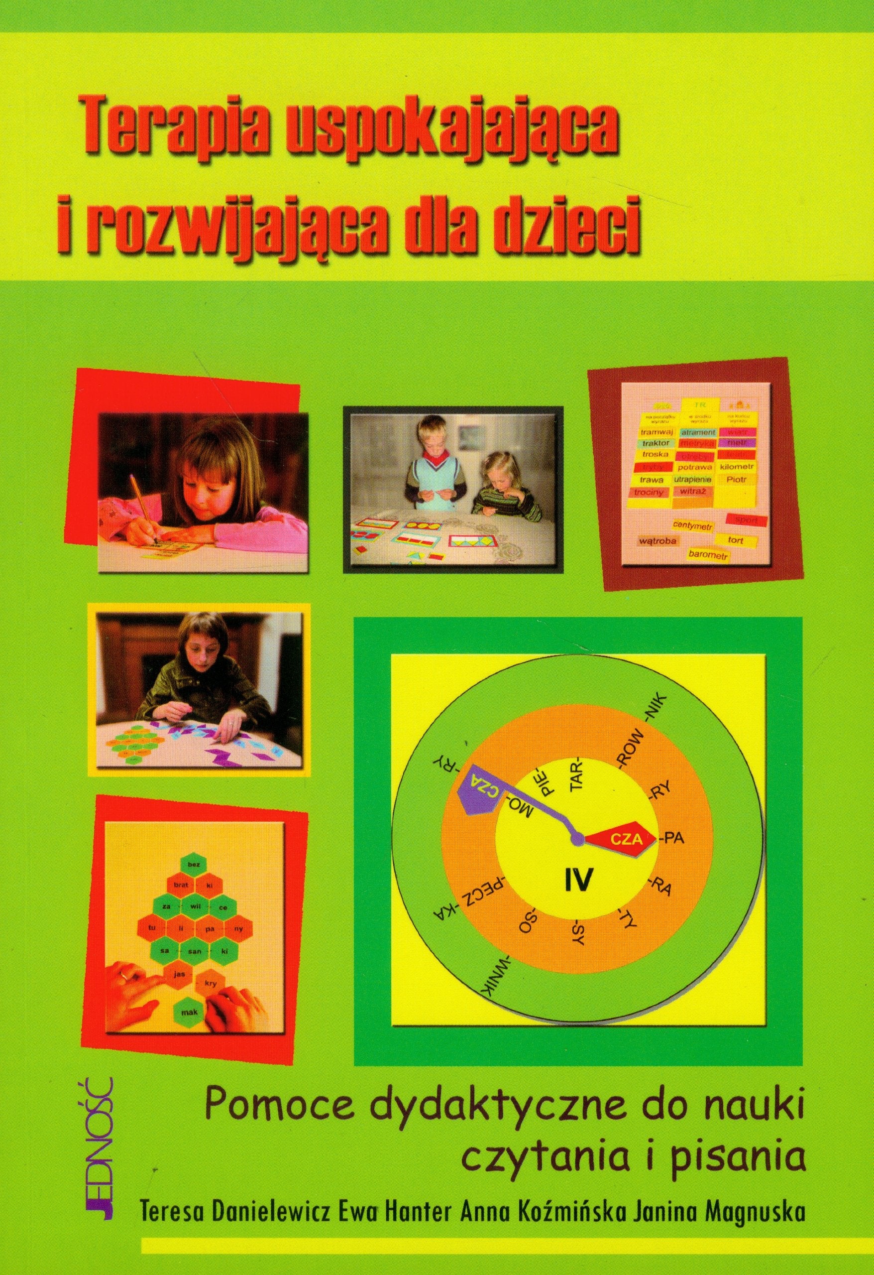 Terapia uspokajajaca i rozwijajaca dla dzieci: Pomoce dydaktyczne do nauki czytania i pisania Books