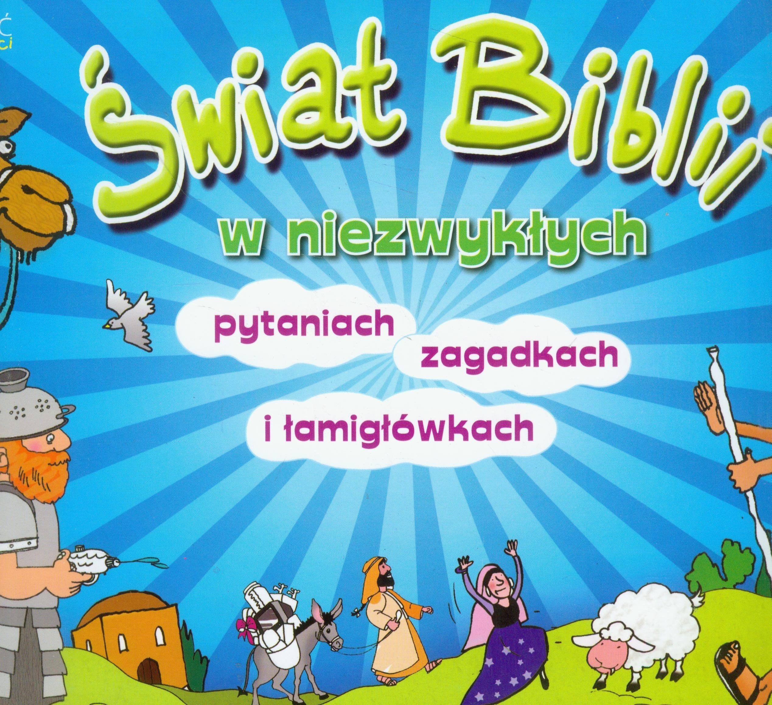 Swiat Biblii w niezwyklych pytaniach, zagadkach i lamiglówkach book
