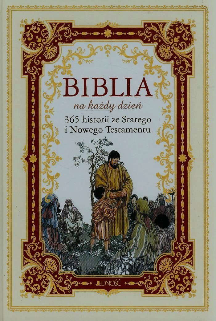 Biblia na każdy dzień 365 historii ze Starego i Nowego Testamentu book