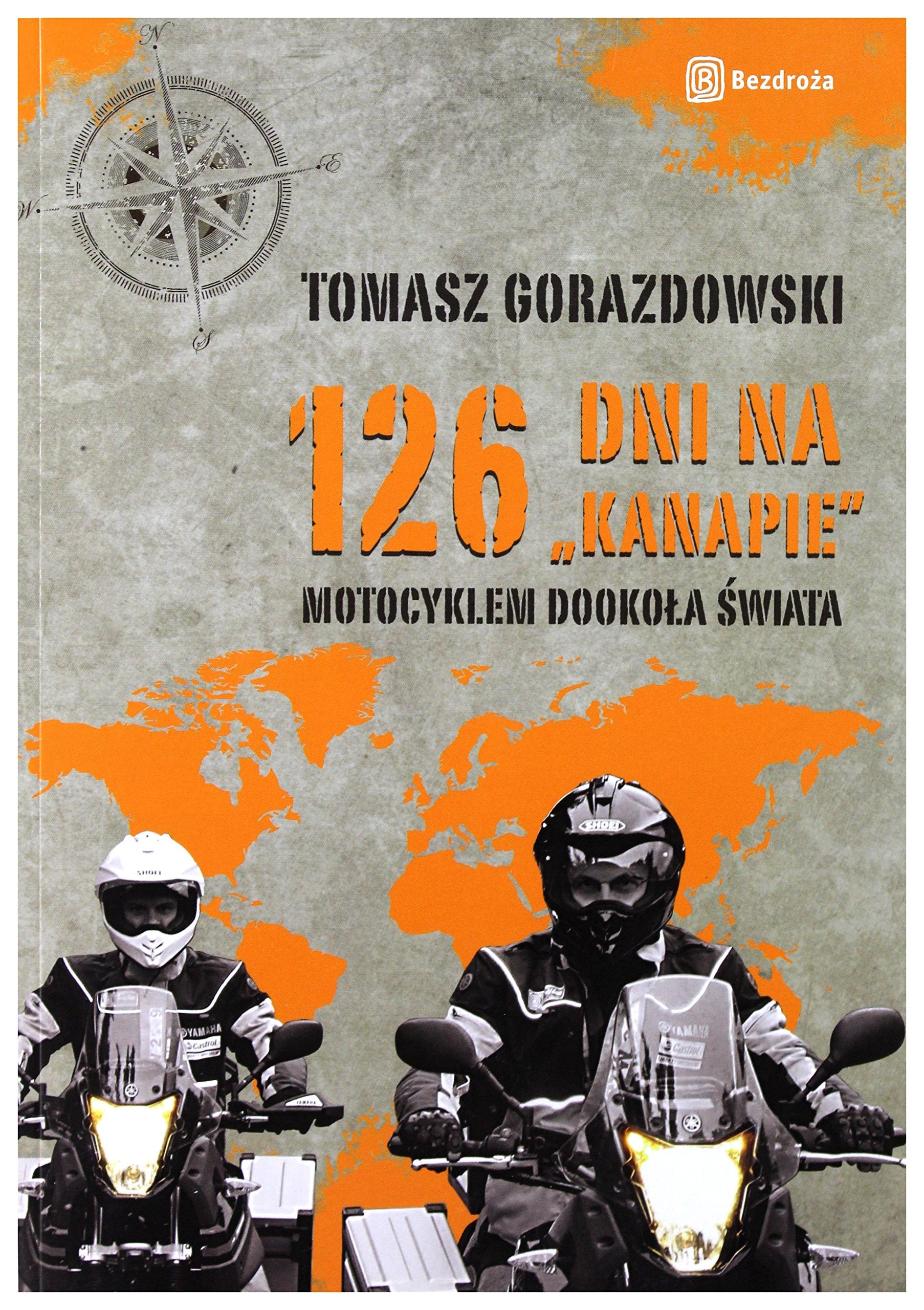 126 dni na kanapie motocyklem dookoła świata Books
